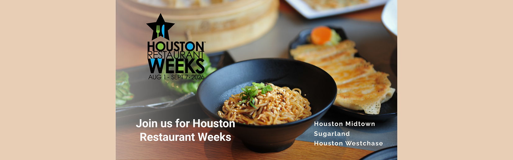 1 Houston restaurant weeks promotion with a picture of Dan Dan Noodles and potstickers.