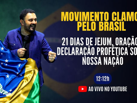 Inicia hoje o MOVIMENTO CLAMOR PELO BRASIL