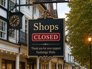 Tunbridge Wells Shops Closed 💔