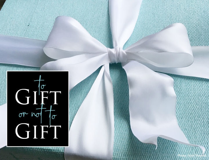 TO GIFT OR NOT TO GIFT...