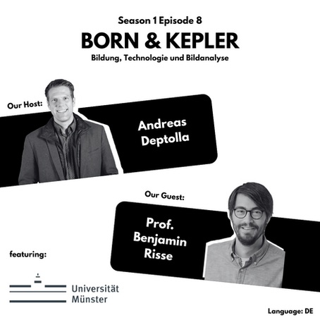 #8 Education, Technology and Image-Analysis A Conversation with Prof. Benjamin Risse (GER)