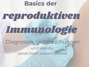 Reproduktive Immunologie - die Basics und Strategien