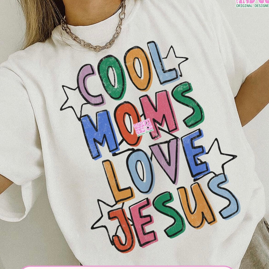 cool moms love Jesus
