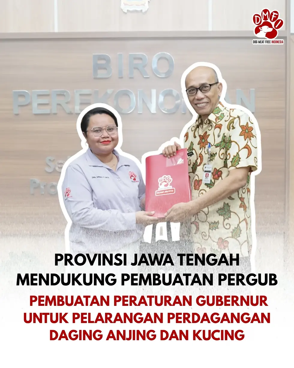 PROVINSI JAWA TENGAH SIAP MENDUKUNG PEMBUATAN PERATURAN PELARANGAN DAGING ANJING DAN KUCING