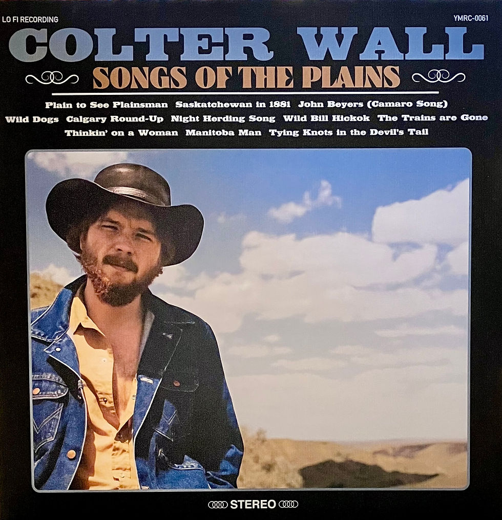 Colter Wall – Songs Of The Plains