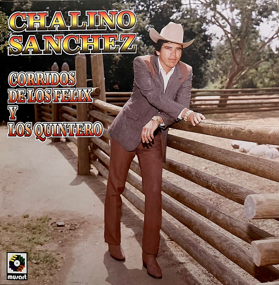 Chalino Sánchez – Corridos De Los Felix Y Los Quintero