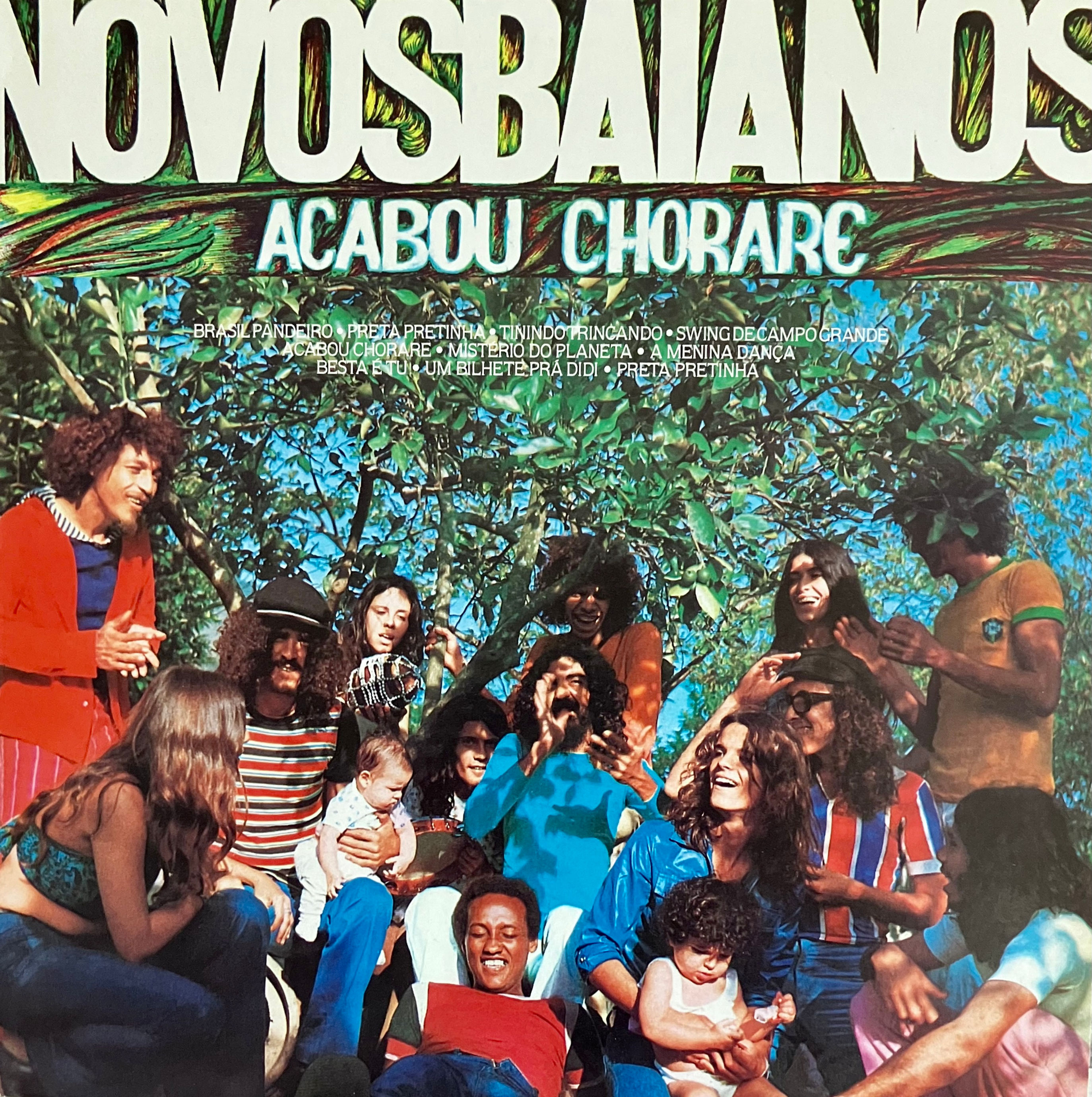 Novos Baianos – Acabou Chorare