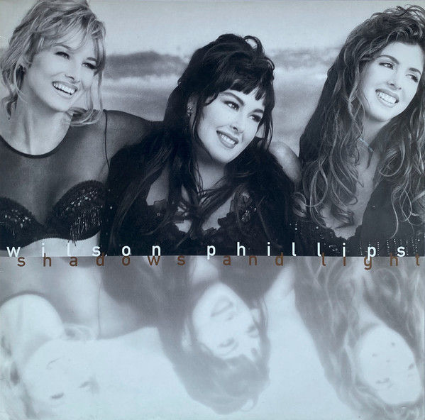 Wilson Phillips Shadows And Light