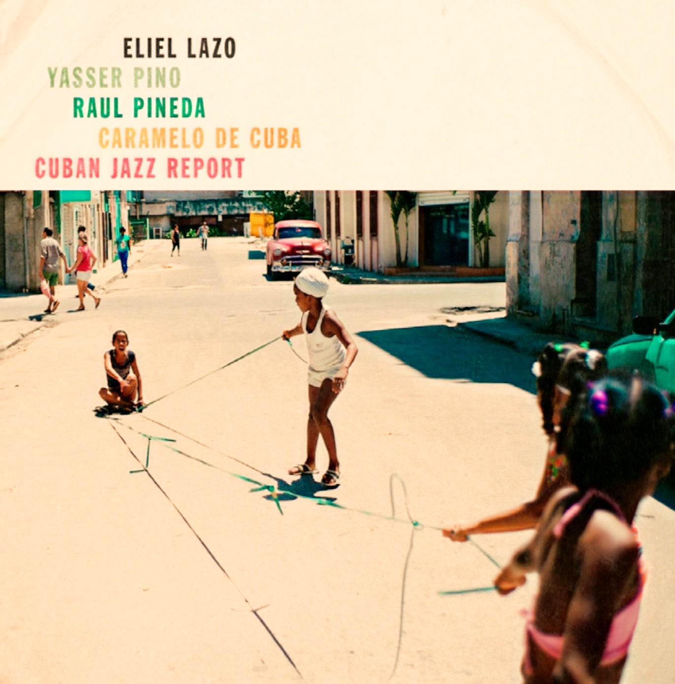 Eliel Lazo, Yasser Pino, Raul Pineda, Caramelo De Cuba – Cuban Jazz Report