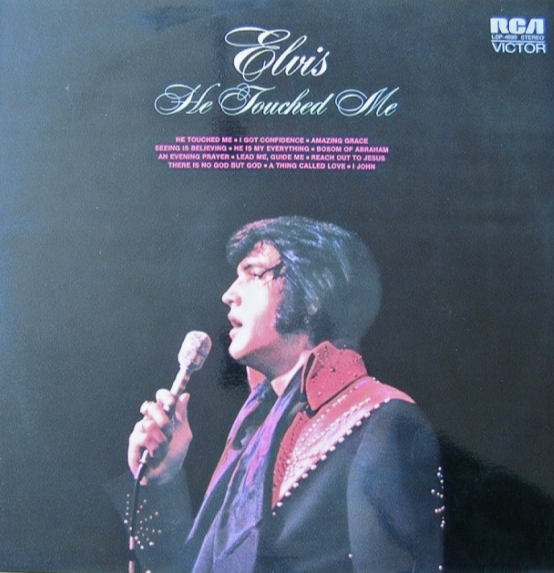 Elvis Presley He Touched Me