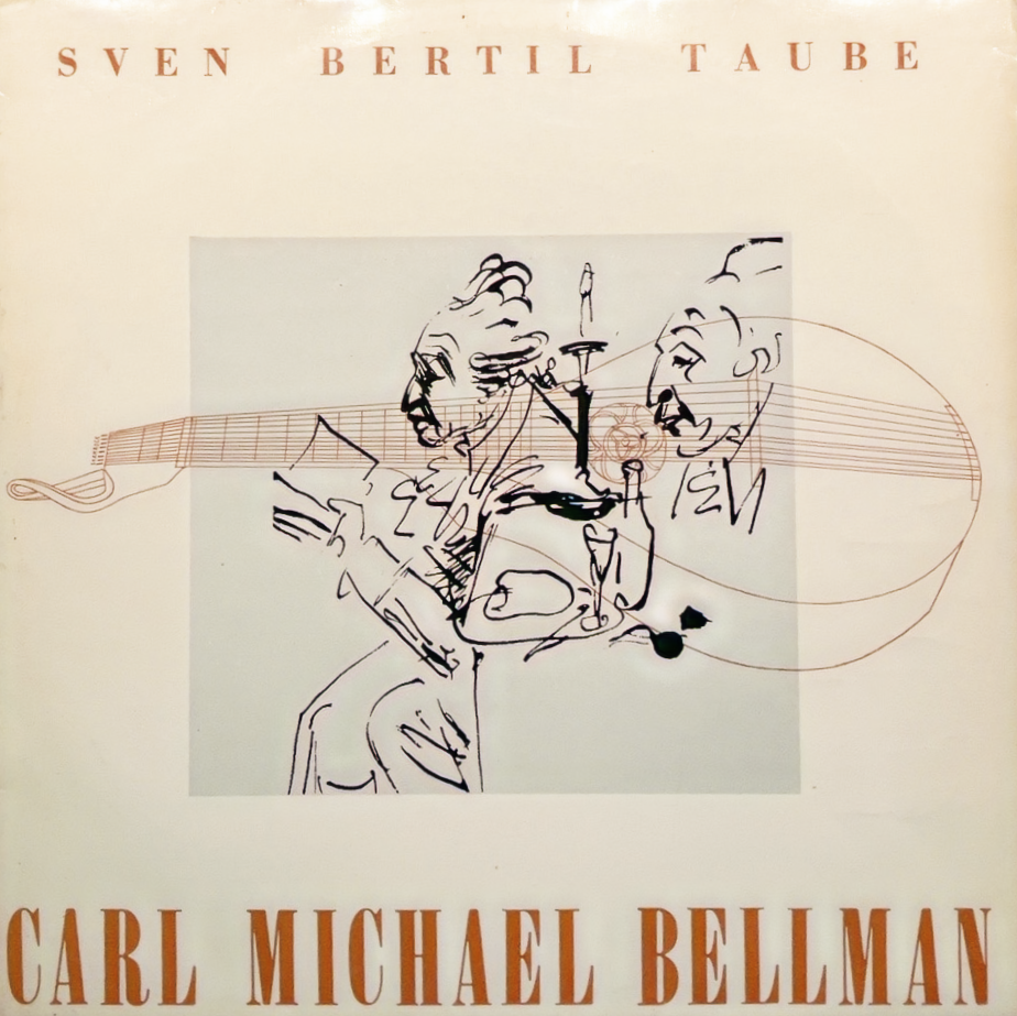 Sven-Bertil Taube – Carl Michael Bellman (VG+/VG Copy)