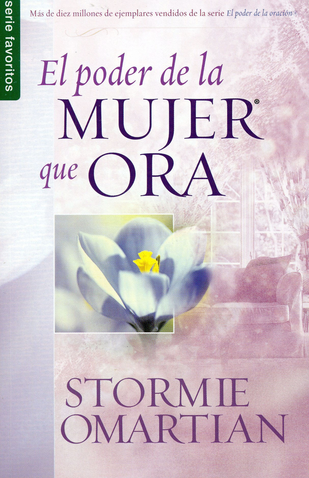 El poder de la mujer que ora [Bolsilibro]
