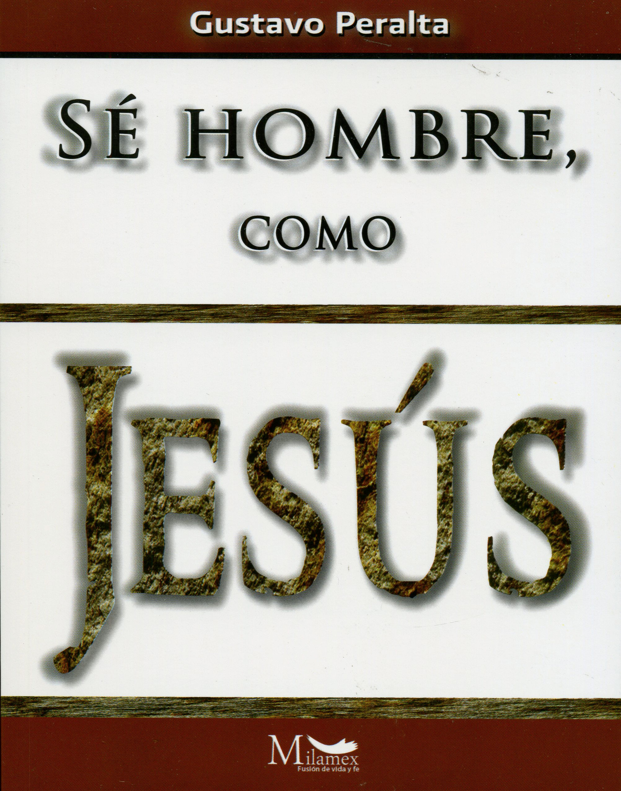Se Hombre Como Jesus [Libro]