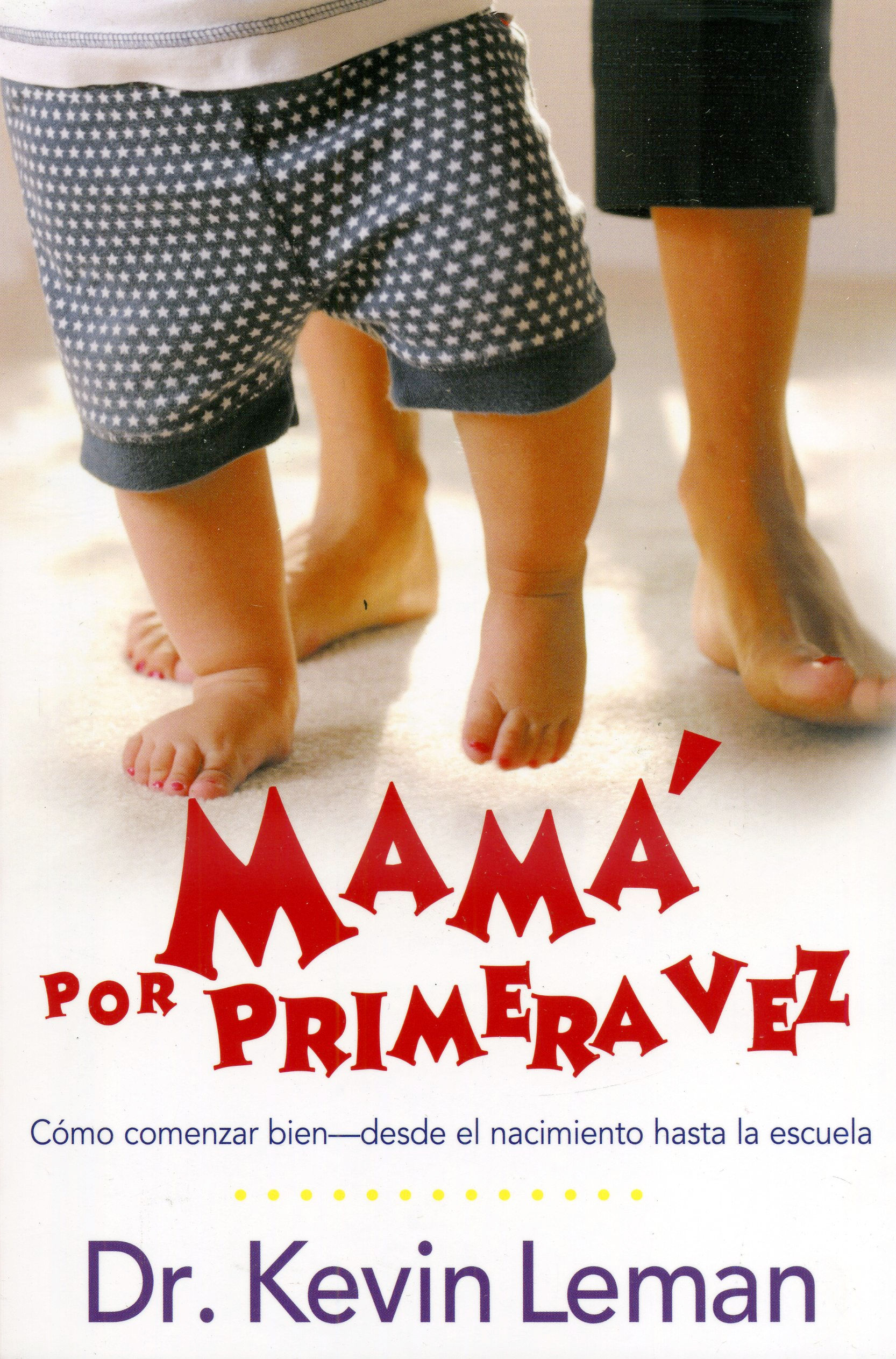 Mamá por primera vez [Libro]