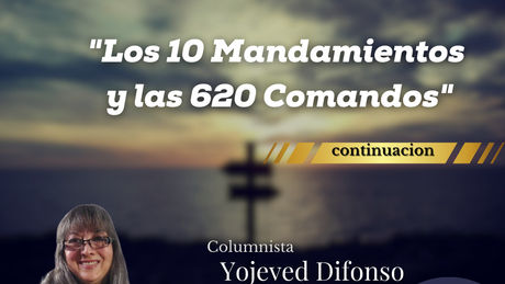 LOS 10 MANDAMIENTOS Y LAS 620 MITZVOT (continuación)