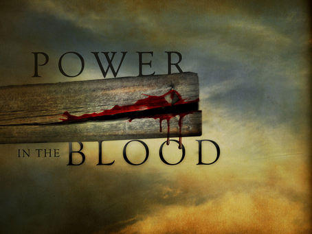 Power in the Blood of Jesus