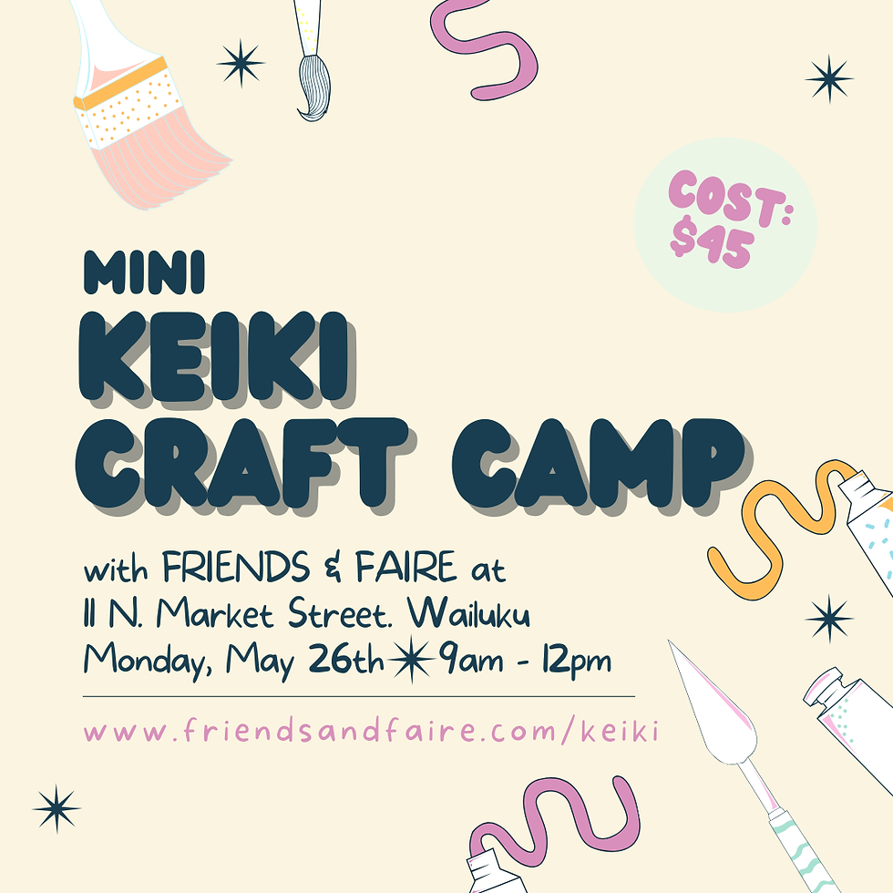 mini KEIKI Craft Camp || $45