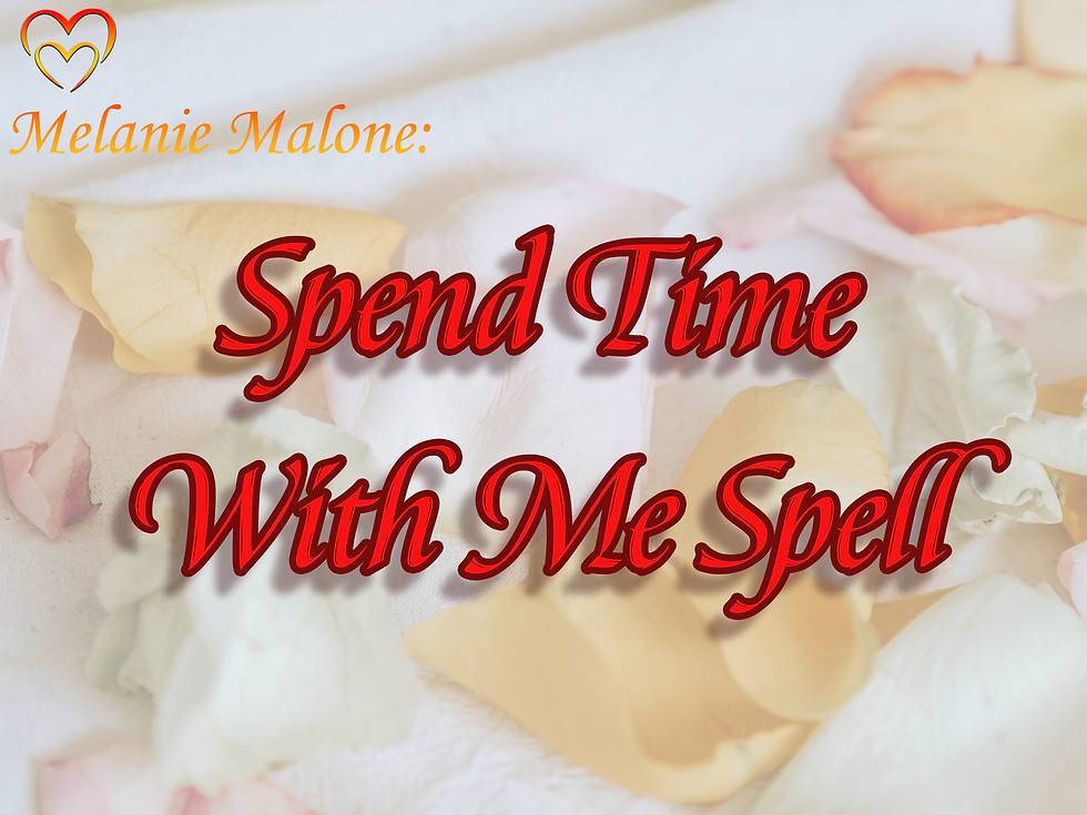 Spend Time With Me Spell