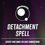 Thumbnail: Detachment Spell