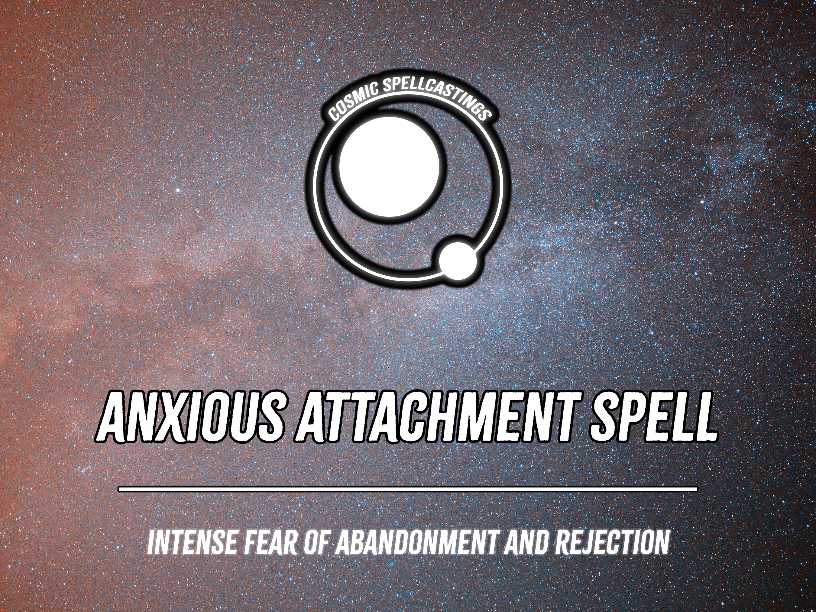 Anxious Attachment Spell