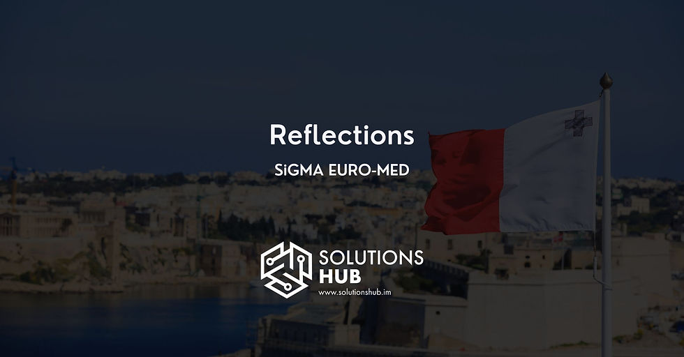 Reflections on SiGMA Euro-Med, Malta 2025