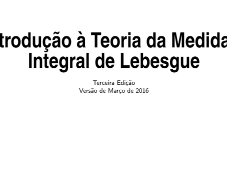 Introdução à Teoria da Medida e Integral de Lebesgue