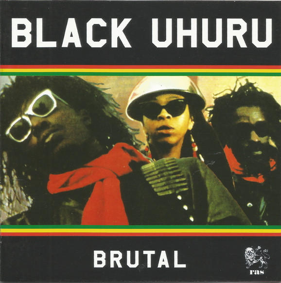 Black Uhuru - Brutal / Brutal Dub