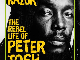 Steppin' Razor - The Rebel Life of Peter Tosh