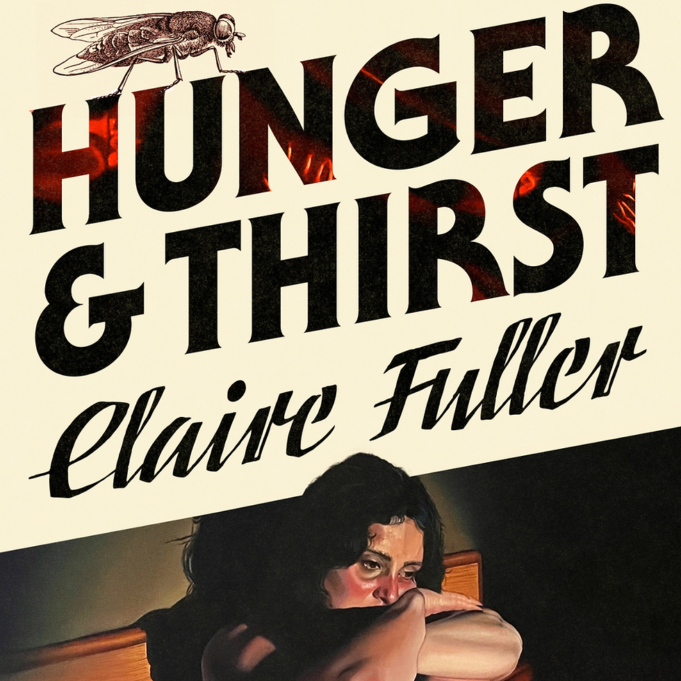 Hunger and Thirst with Claire Fuller