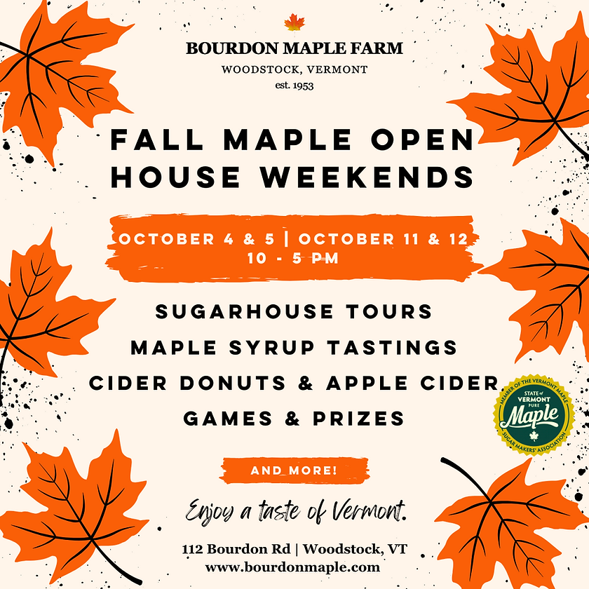 Bourdon Maple Farm Fall Maple Open House Weekends - October 4 & 5 | October 11 & 12 - 10 to 5pm