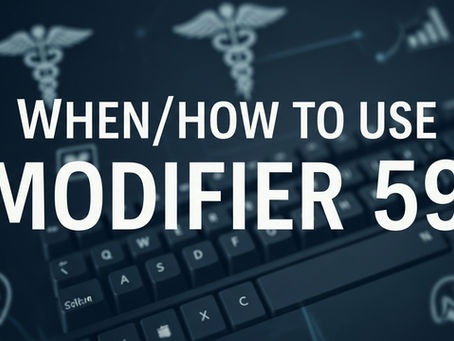 When to use 59 Modifier or XS/XP/XE/XU