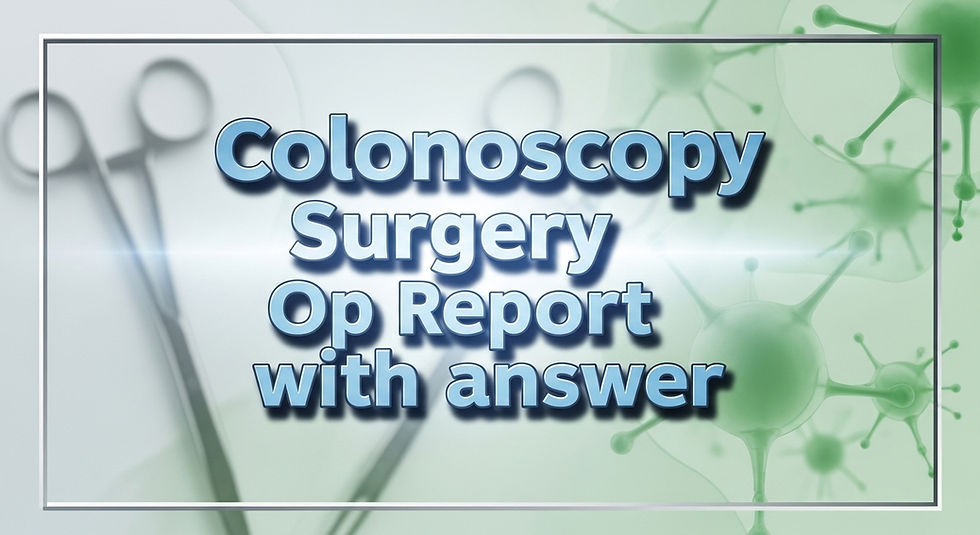 Colonoscopy Surgery Operative Report