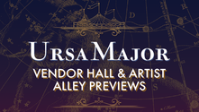 Ursa Major 2025 Vendor Hall & Artist Alley Preview