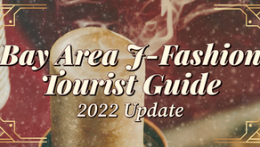 Bay Area J-Fashion Tourist Guide - 2022 Update
