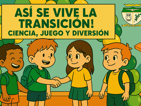 👨👩👧👦💫 Familias que acompañan, niños que brillan. 🌟 🧩 Seguimos construyendo juntos: Así se vive la transición, juego, ciencia y diversión 🎨🔬🎉