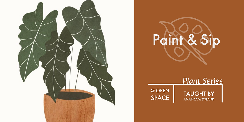 Paint & Sip - Plant Series
