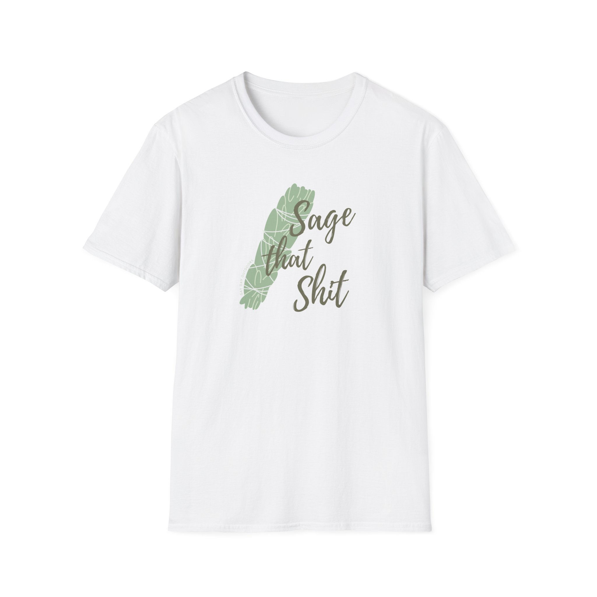 Sage that Shit Softstyle Tee