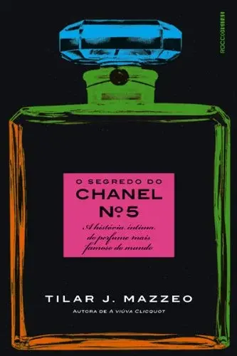 livro O Segredo do Chanel Nº 5: A história íntima do perfume mais famoso do mundo