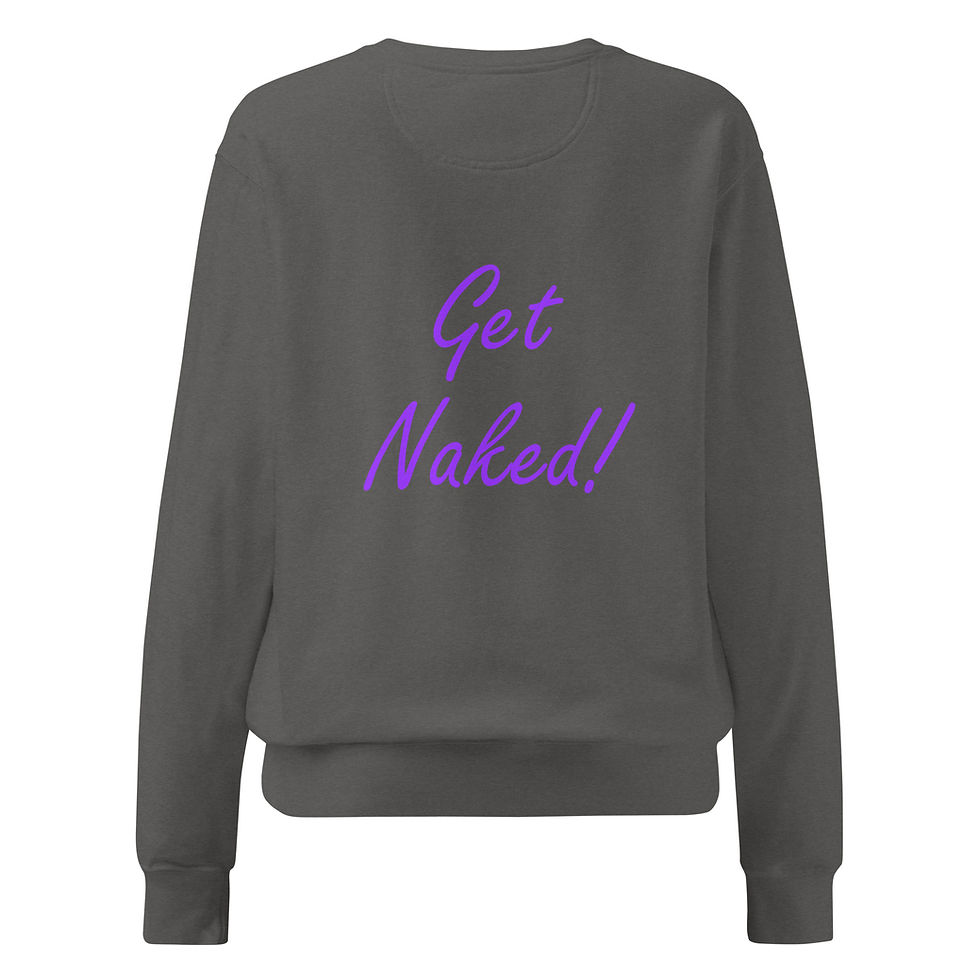 Thumbnail: Get Naked Sweatshirt