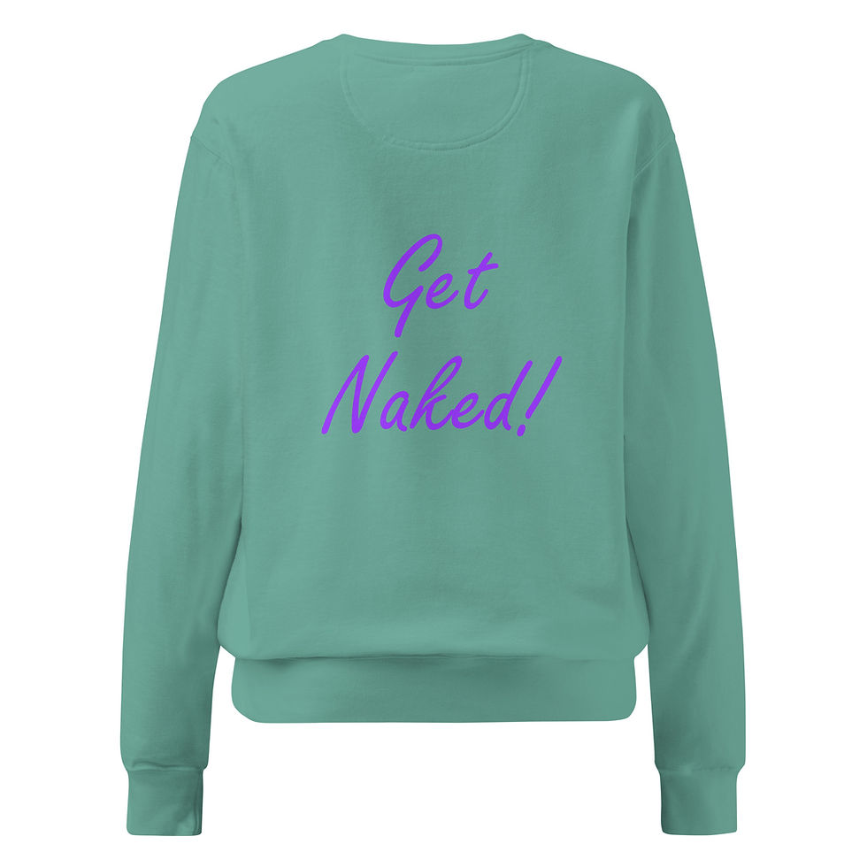 Thumbnail: Get Naked Sweatshirt
