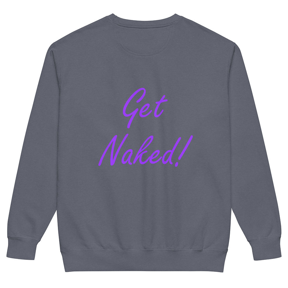 Thumbnail: Get Naked Sweatshirt
