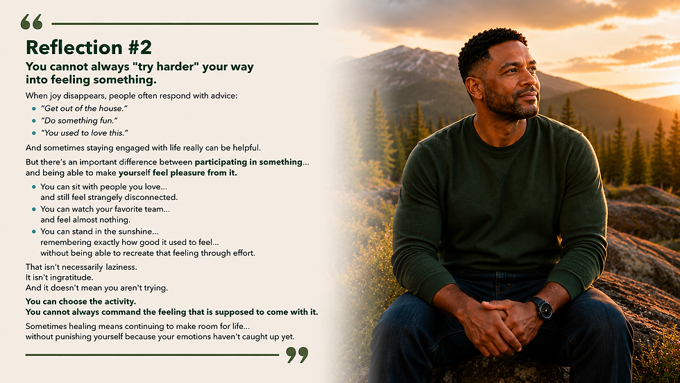 Michael sits in the mountains during a reflection about why trying harder cannot always make feelings of pleasure return.