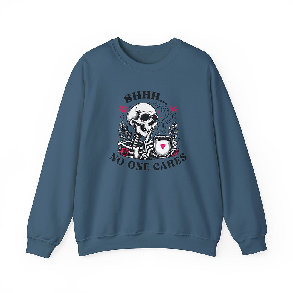 Thumbnail: Shhh No One Cares Funny Skeleton Coffee Floral Crew Neck Sweatshirt