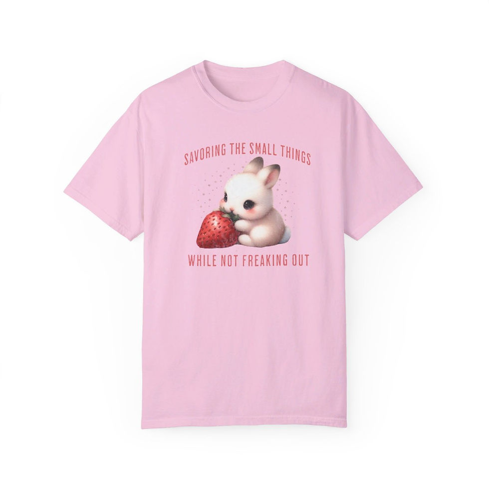 Thumbnail: Savoring the Small Things While Not Freaking Coquette Comfort Colors Shirt