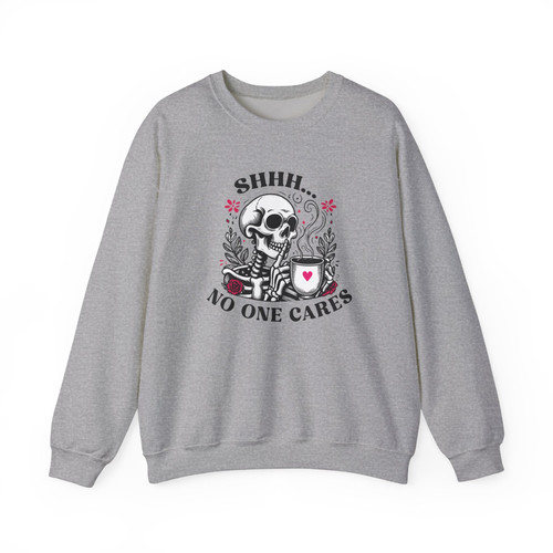 Shhh No One Cares Funny Skeleton Coffee Floral Crew Neck