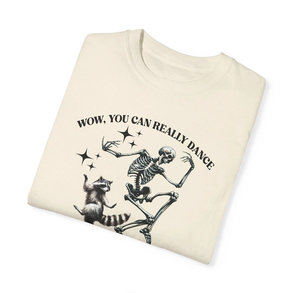 Thumbnail: Wow You Can Really Dance Raccoon Skeleton Halloween Meme Comfort Colors Shirt