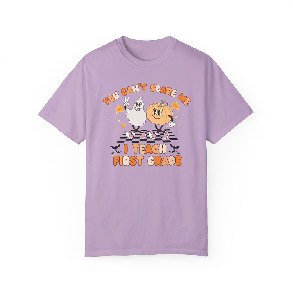 Thumbnail: You Can't Scare Me I Teach First Grade Halloween Comfort Colors Shirt