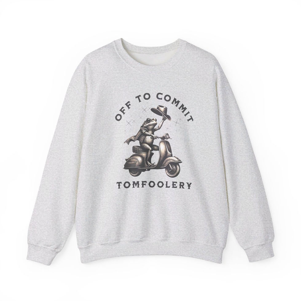 Thumbnail: Handcrafted Limited Edition Off to Commit Tomfoolery Mental Health Sweatshirt