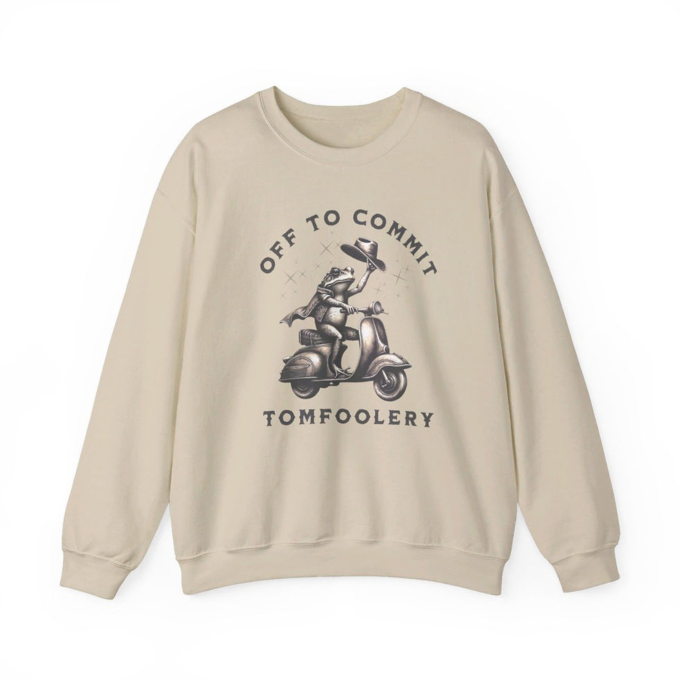 Thumbnail: Handcrafted Limited Edition Off to Commit Tomfoolery Mental Health Sweatshirt