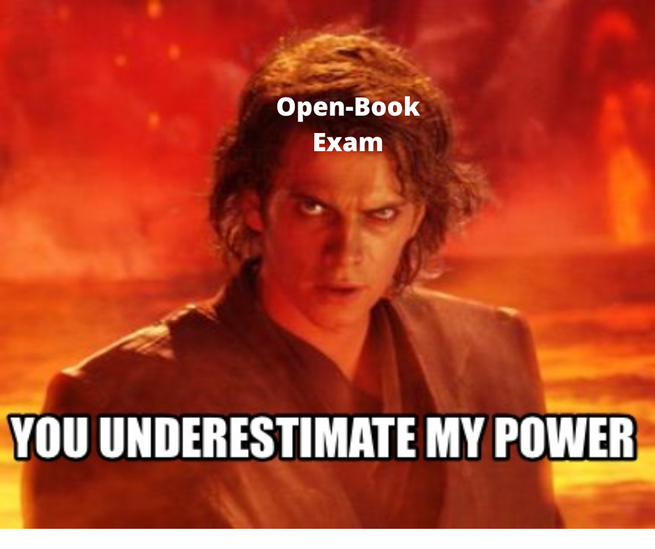 The Threat of Underestimating an At-Home, Open Book Exam and How to Prepare for One:
